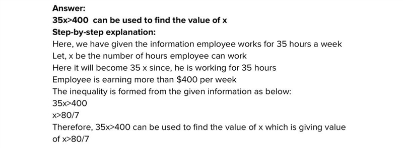 The store employee works 35 hours per week. Which inequality can be used to find the-example-1