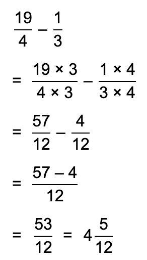 What is 4 3/4-1/3 or 19/4 -1/3-example-1