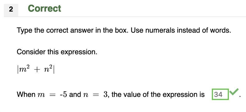 Consider this expression. m^2+ n^2 When m -5 and n = 3, the value of the expression-example-1