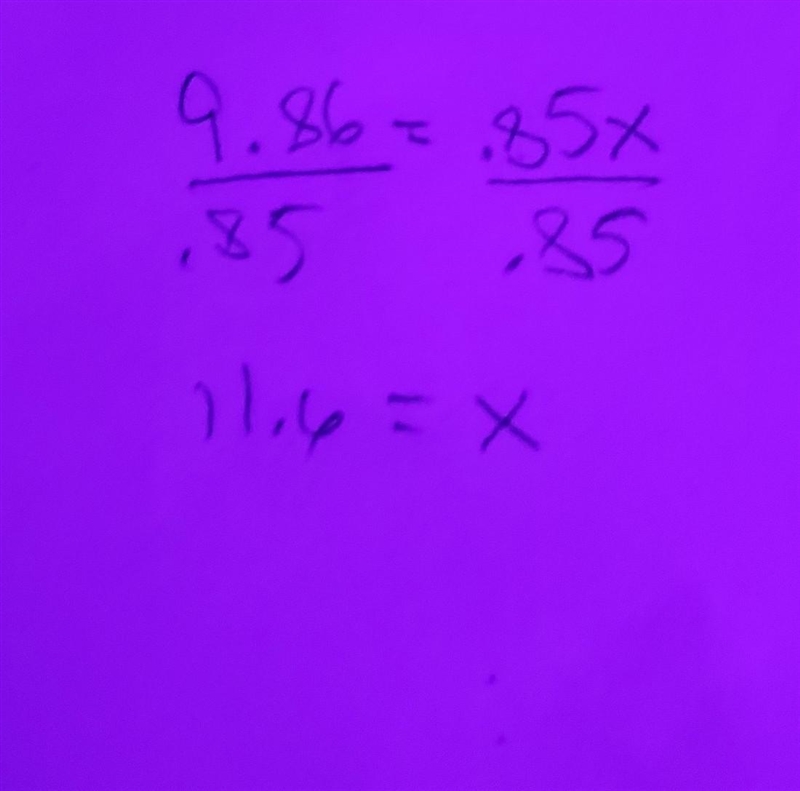 Eric spent 9.86 on oranges . If oranges are selling for 0.85 a pound , how many pounds-example-1