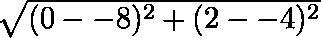 Find the distance between the two point (0,-2) and (8,4)-example-2