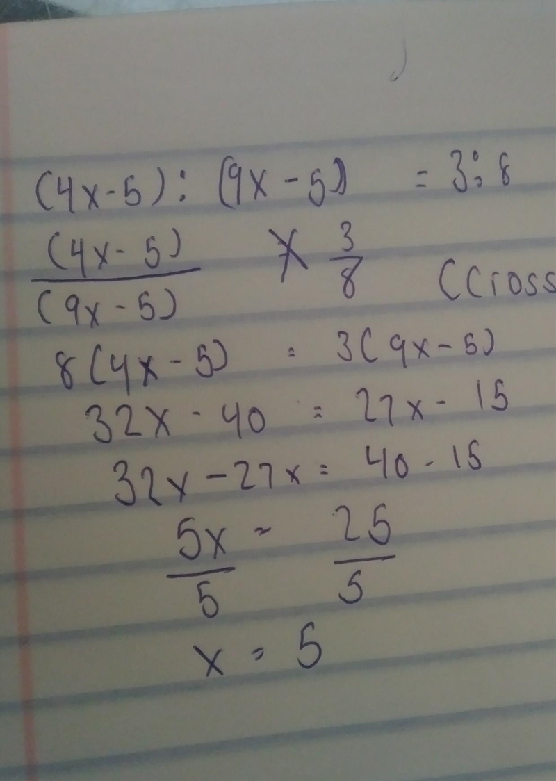 If (4x-5) :(9x-5) = 3:8 find the value of x.​-example-1