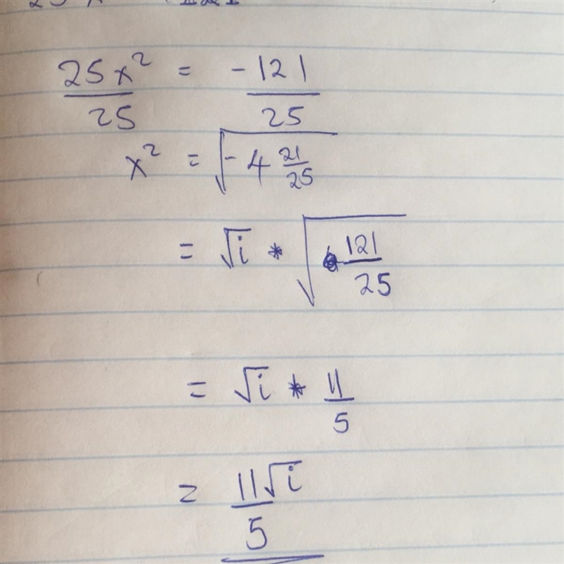 Solve for x: 25x^2 + 121 = 0-example-1