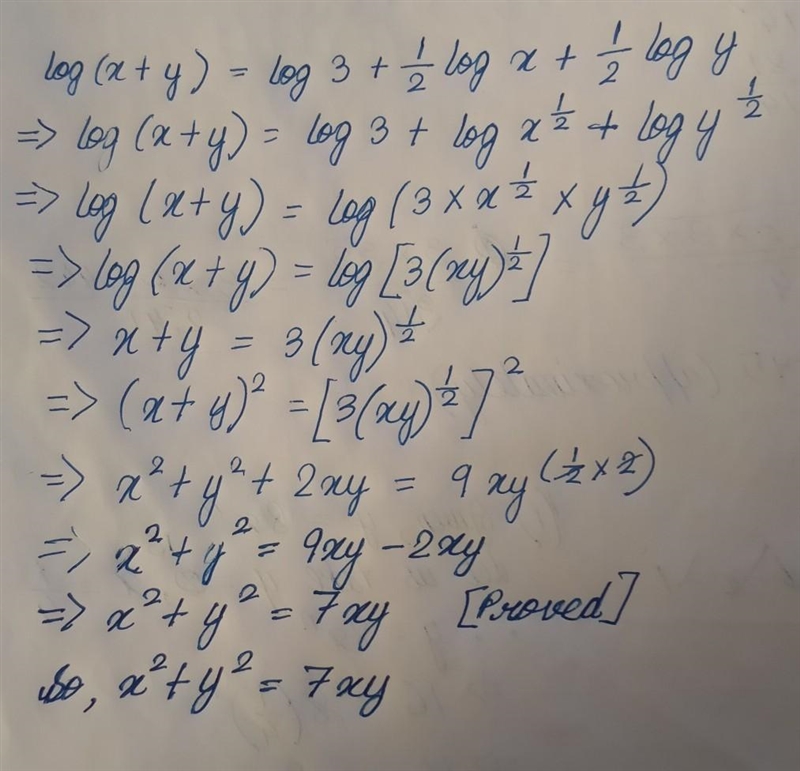 If log(x + y) = log 3 + ½log x + ½log y, prove that x² + y² = 7xy​-example-1