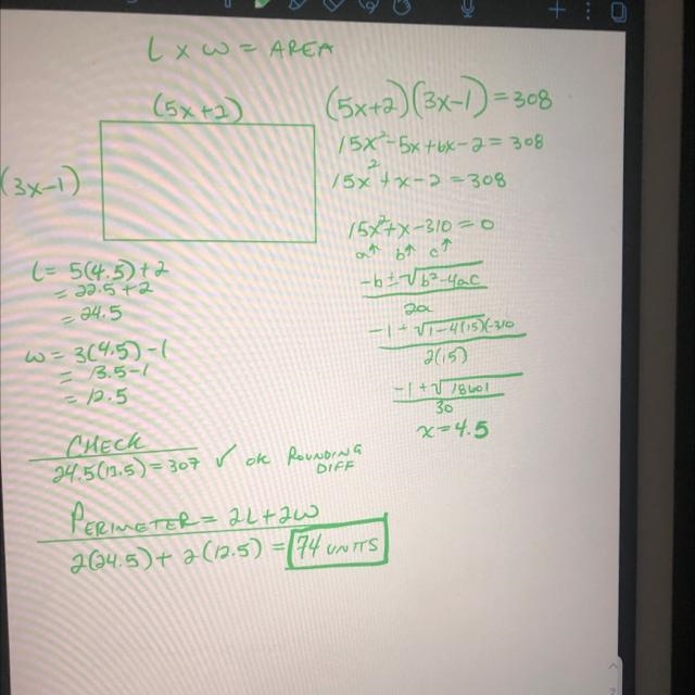 A rectangle has a length of (5x+2) and a width of (3x-1) with an area of 308 square-example-1