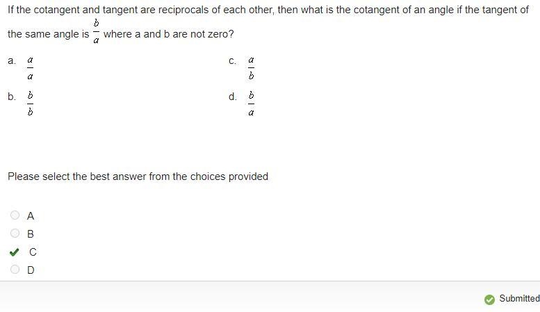 If the cotangent and tangent are reciprocals of each other, then what is the cotangent-example-1