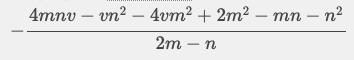 (2m-n)-(m-n)/(2m-n)(n+2m) ​-example-1