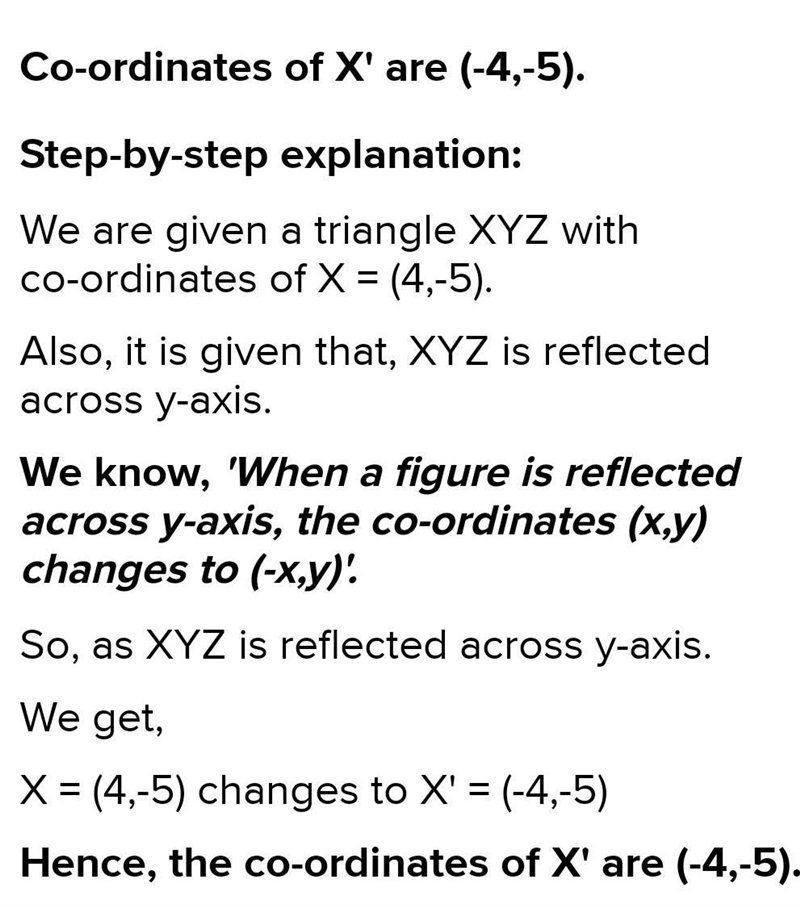 Triangle XYZ is reflected about the y-axis. What are the coordinates of X'?-example-1