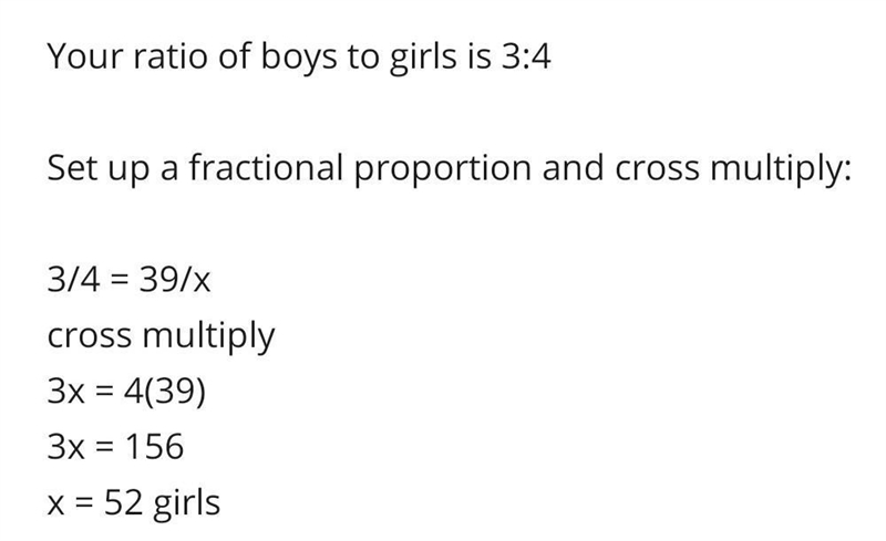 The ratio of boys to girls in the 6th grade is 3' to 4 If there ARE 39 boys in the-example-1