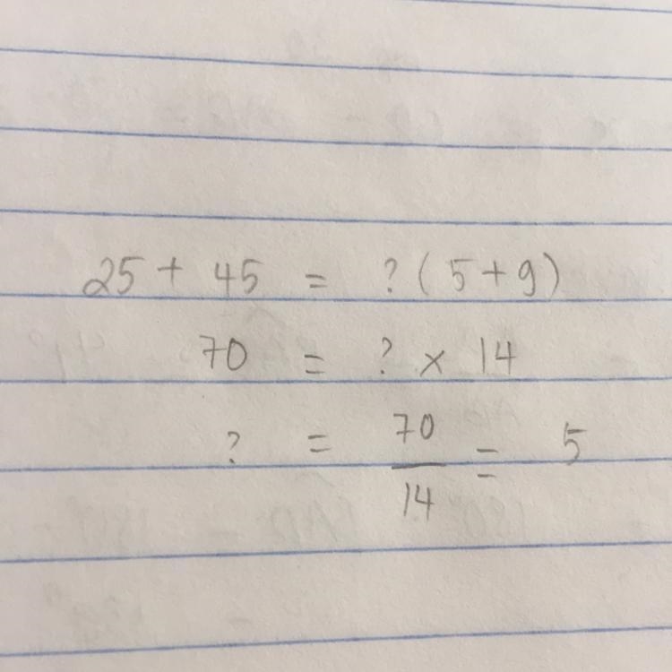 Factor the expression to fill in the blank. 25 + 45 = ? (5 + 9)-example-1