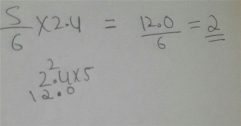 Multiply the fraction 5/6 to the decimal 2.4-example-1