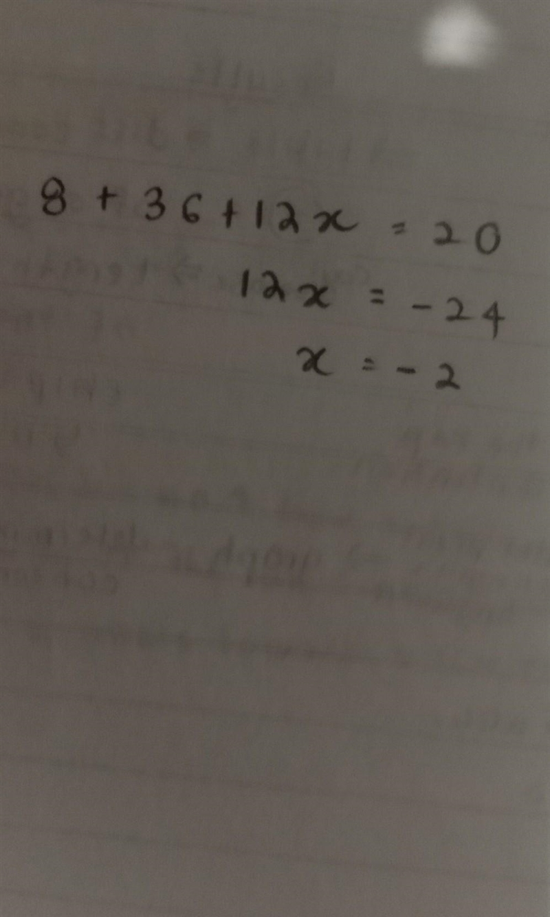 20 = 8 + 3 ( 12 + 4x ) A. 4 B. -4 C. -2 D. 2-example-1