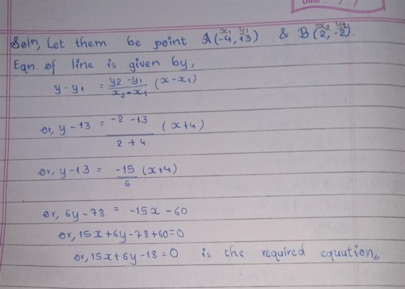 Find the equation of the line containing the points (-4, 13) and (2, -2)-example-1