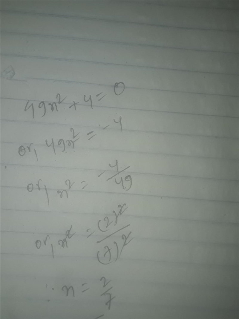 49x squared +4=0 how to solve it-example-1