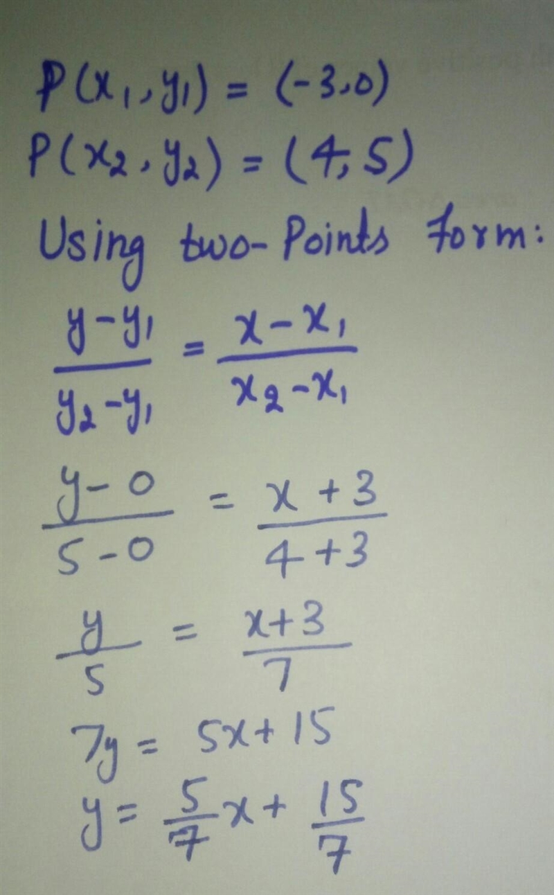 Find the equation (in terms of x) of the line through the points (-3,0) and (4,5)​-example-1