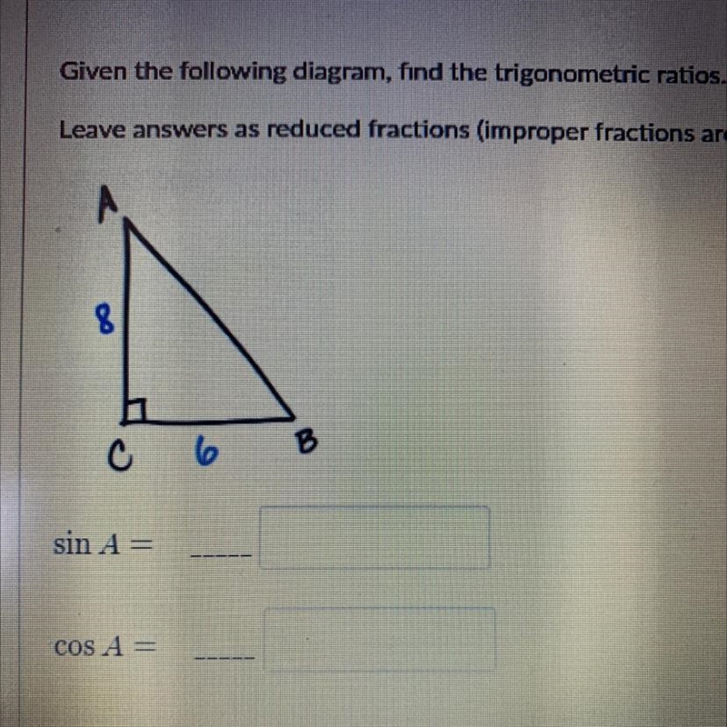 HELP NEEDED PLSS Given the following diagram, find the trigonometric ratios. Leave-example-1