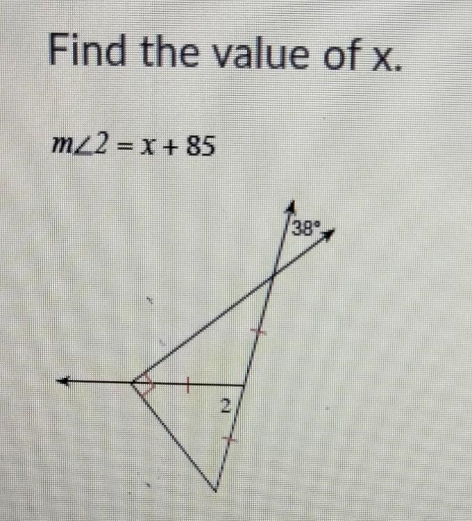 Find the value of x. m<2= x + 85​-example-1