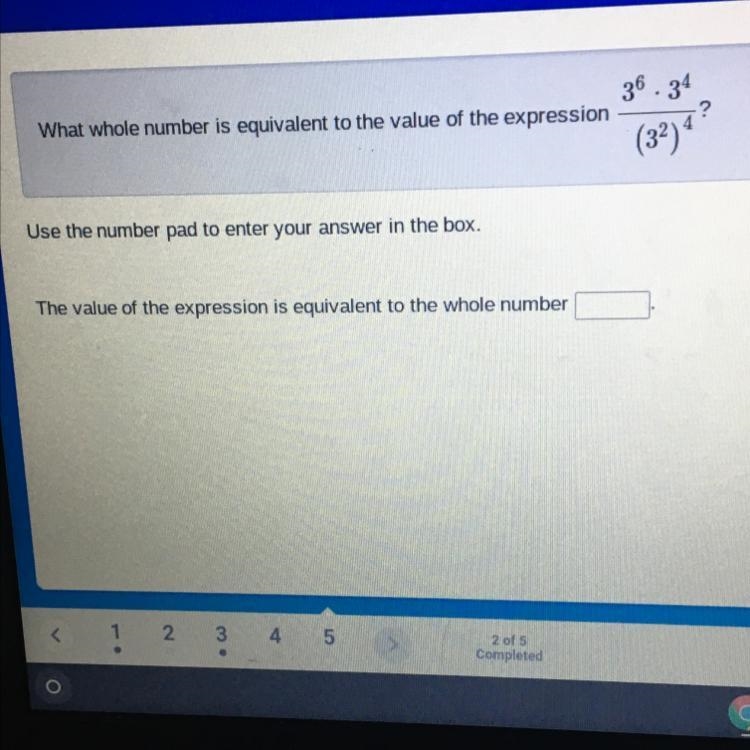 36 34 What whole number is equivalent to the value of the expression ? (32)41 Use-example-1