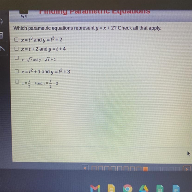 Which parametric equations represent y = x + 2? Check all that apply.-example-1