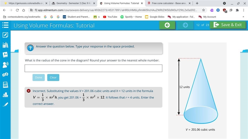 What is the radius of the cone in the diagram? Round your answer to the nearest whole-example-1