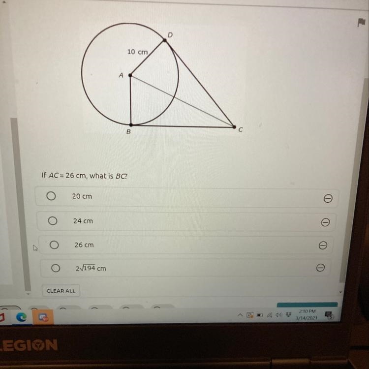 PLZ HELP ASAP 20 POINTS PLZ ANSWER THIS HOUR IF AC = 26 cm, what is BC? 20 cm 24 cm-example-1