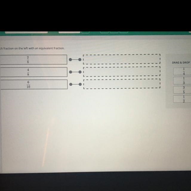 BRAIBLIEST TO CORRECT MATCH EACH FRACTION ON THE LEFT WITH AN EQUIVALENT FRACTION-example-1