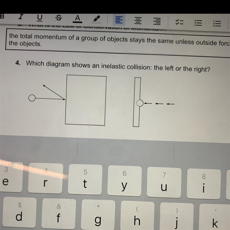 The objects, 4. Which diagram shows an inelastic collision: the left or the right-example-1