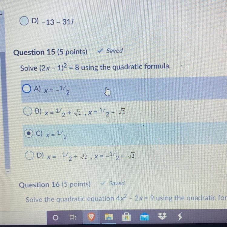 Solve (2x – 1)2 = 8 using the quadratic formula.-example-1