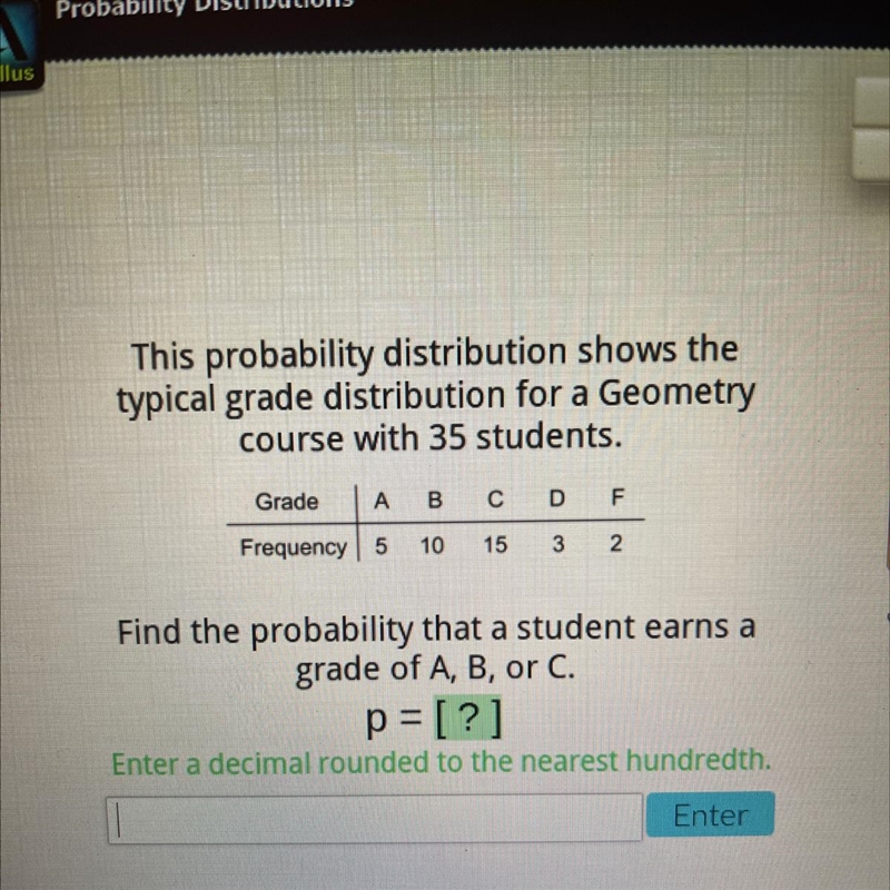 This probability distribution shows the typical grade distribution for a Geometry-example-1