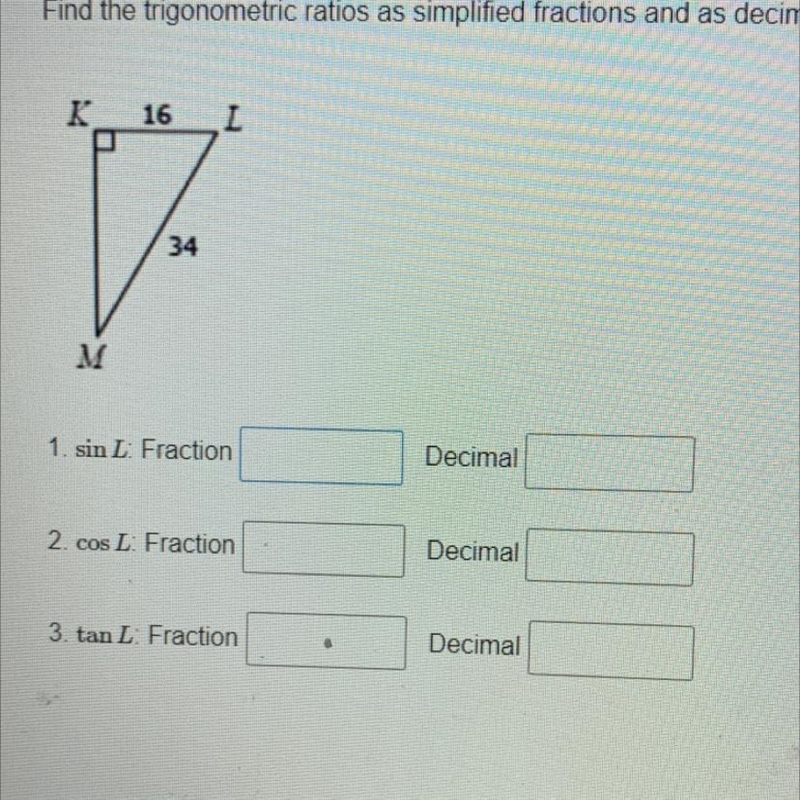 Find the trigonometric ratios as simplified fractions and as decimals to the nearest-example-1