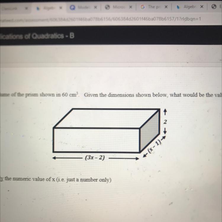 The volume of the prism shown in 60 cm Given the dimensions shown below, what would-example-1