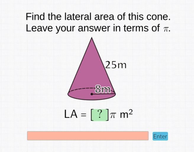 Find the lateral area of this cone. Leave your answer in terms of pi. 25 cm 8 cm-example-1