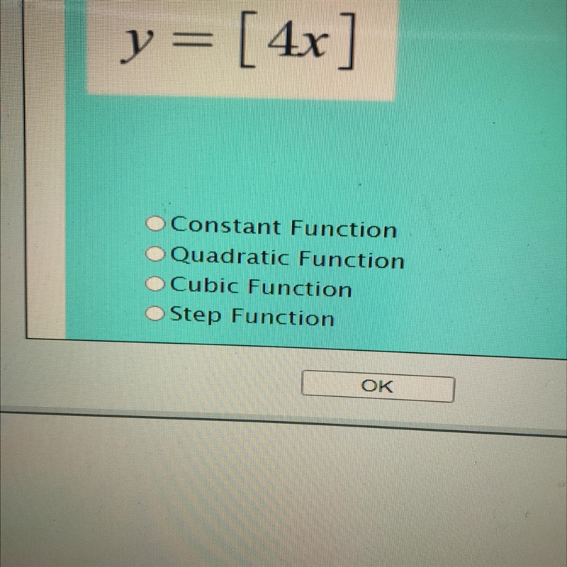 Y= [4x] Constant Function Quadratic Function Cubic Function Step Function-example-1