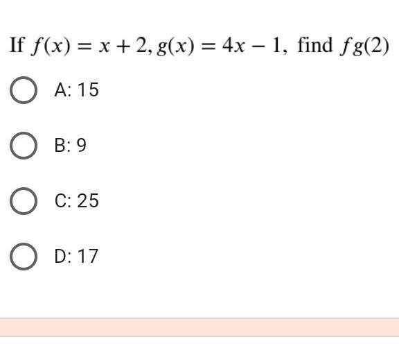 If f(x)=x+2,g=(x)=4x-1,fg(2)?​-example-1