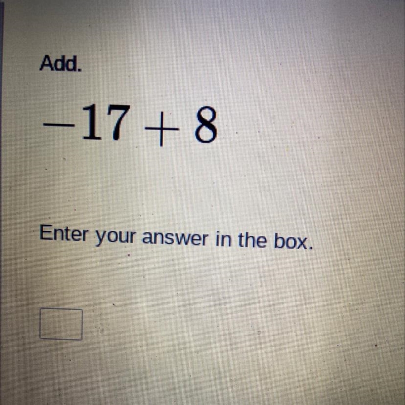 Add. -17 + 8 Enter your answer in the box.-example-1