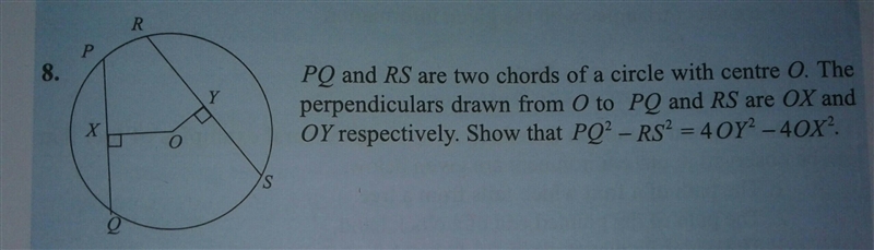 PQ and RS are two chords of a circle with centre O. The perpendiculars drawn from-example-1