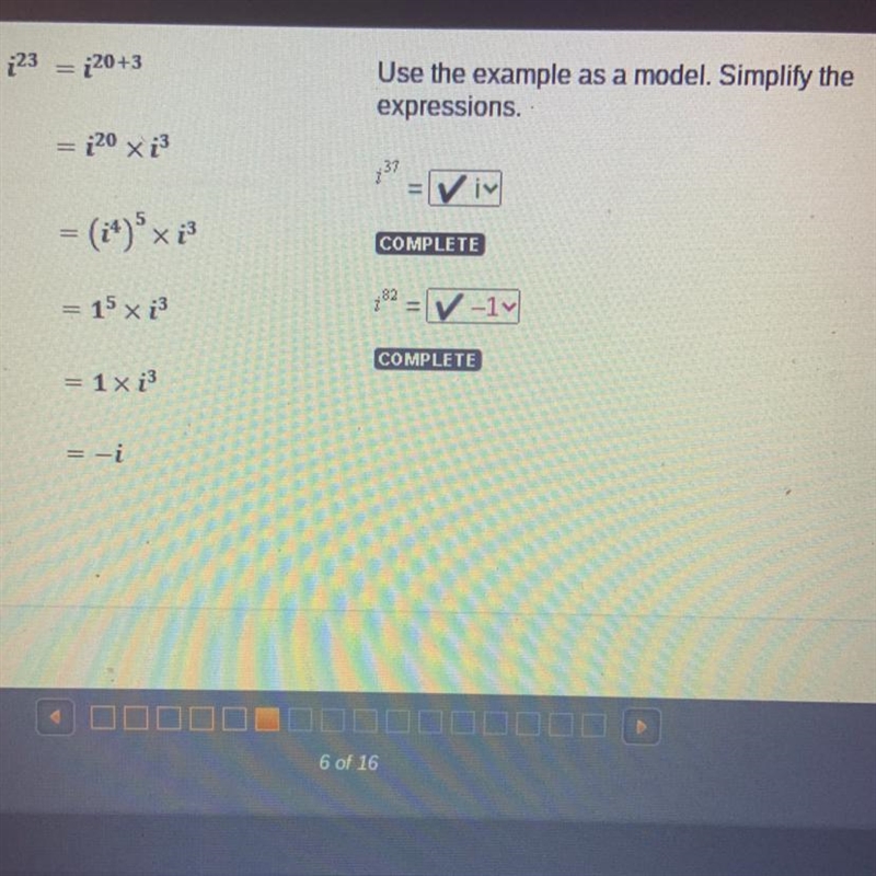 ¡23 120+3 Use the example as a model. Simplify the expressions. = i20 i3 37 DONE = 15 x-example-1