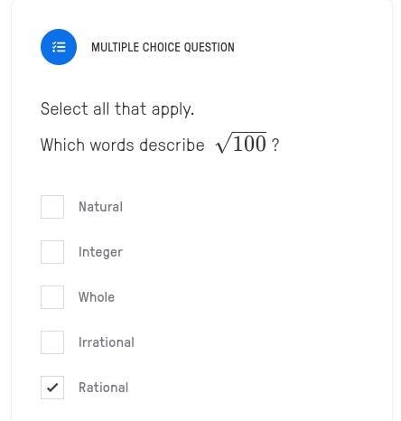 Select all that apply. Which words describe the square root of 100?-example-1