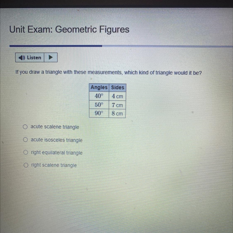 Listen If you draw a triangle with these measurements, which kind of triangle would-example-1