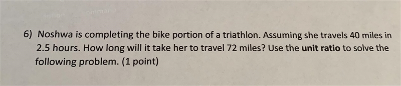 How long will it take her to travel 72 miles? use the unit ratio to solve the following-example-1