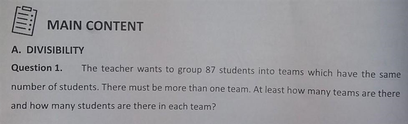 The teacher wants to group 87 students into teams which have the same number of students-example-1