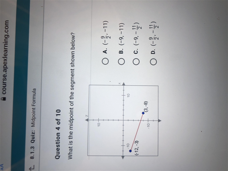 What is the midpoint of the segment below? (-12, -3) (3, -8)-example-1