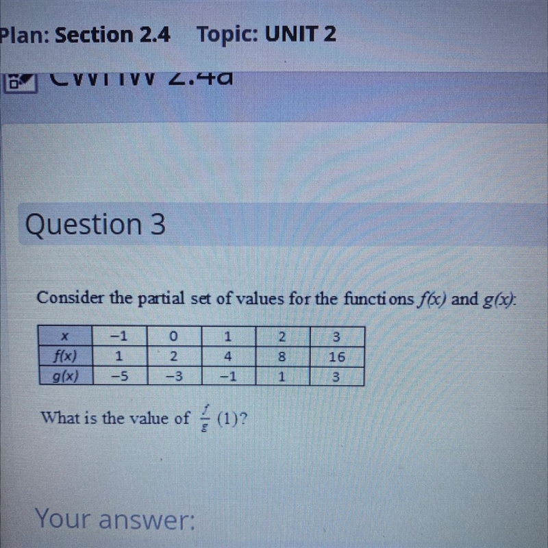 Consider the partial set of values for the functions f(x) and g(x): what is the value-example-1