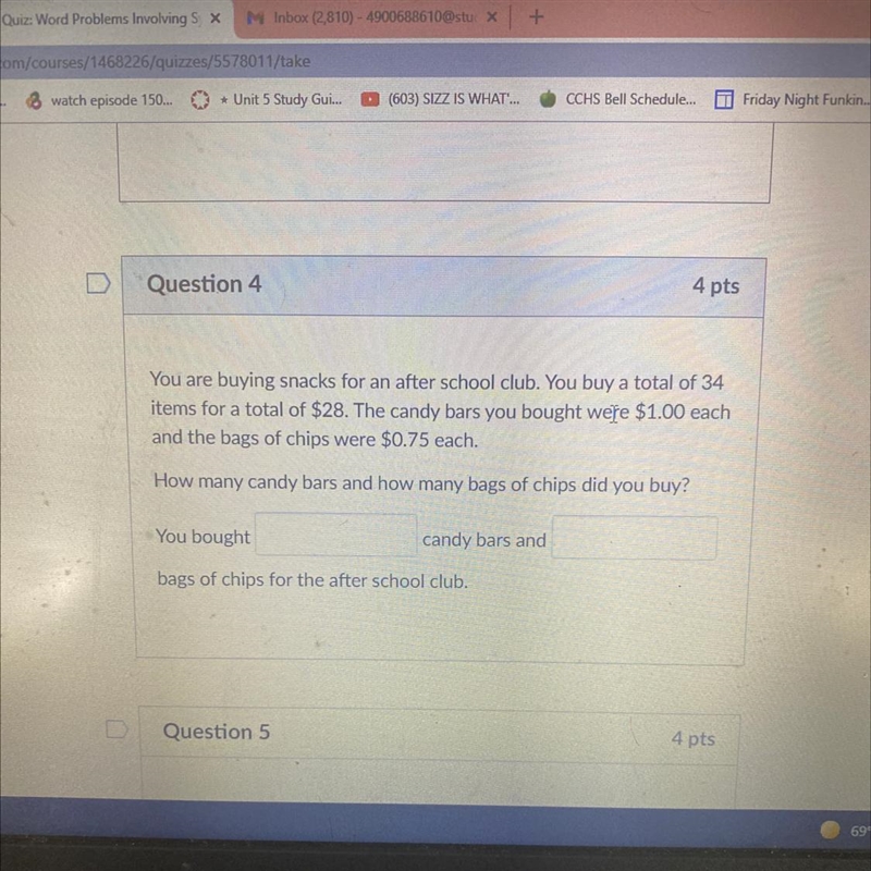 Question 4 You are buying snacks for an after school club, You buy a total of 34 items-example-1