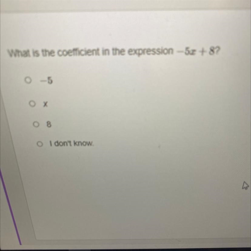 What is the coefficient in the expression -5x + 8?-example-1