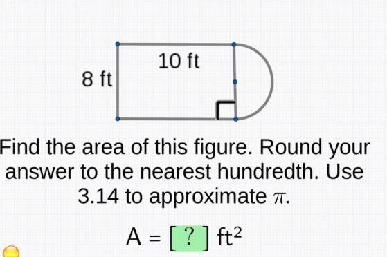 Find the area of this figure. Round your answer to the nearest hundredth. Use 3.14 to-example-1