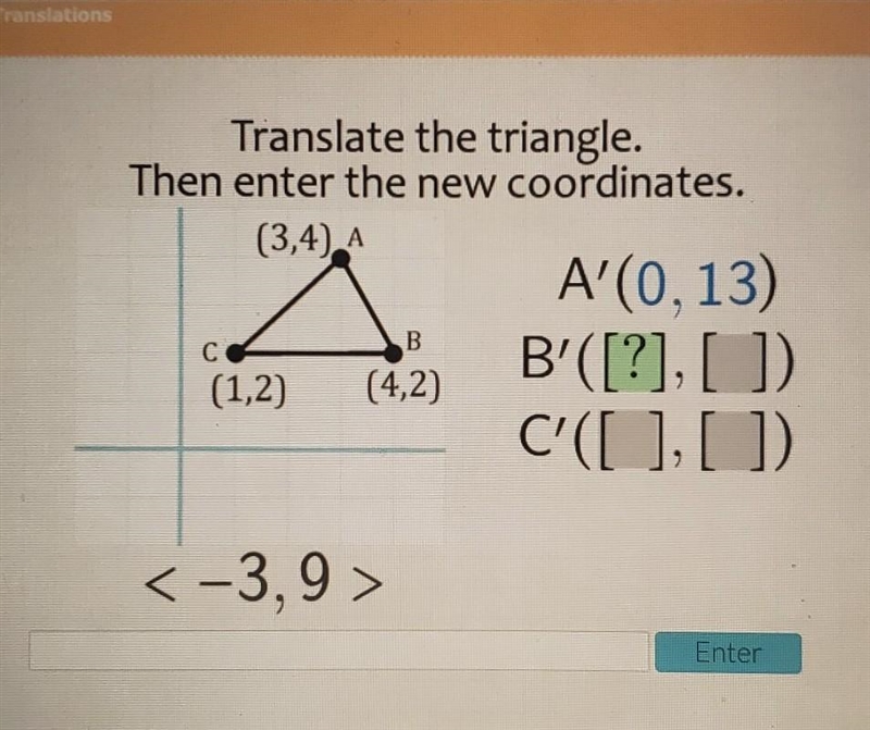 PLEASE HELP!! I already guessed A, I just need the other two Translate the triangle-example-1