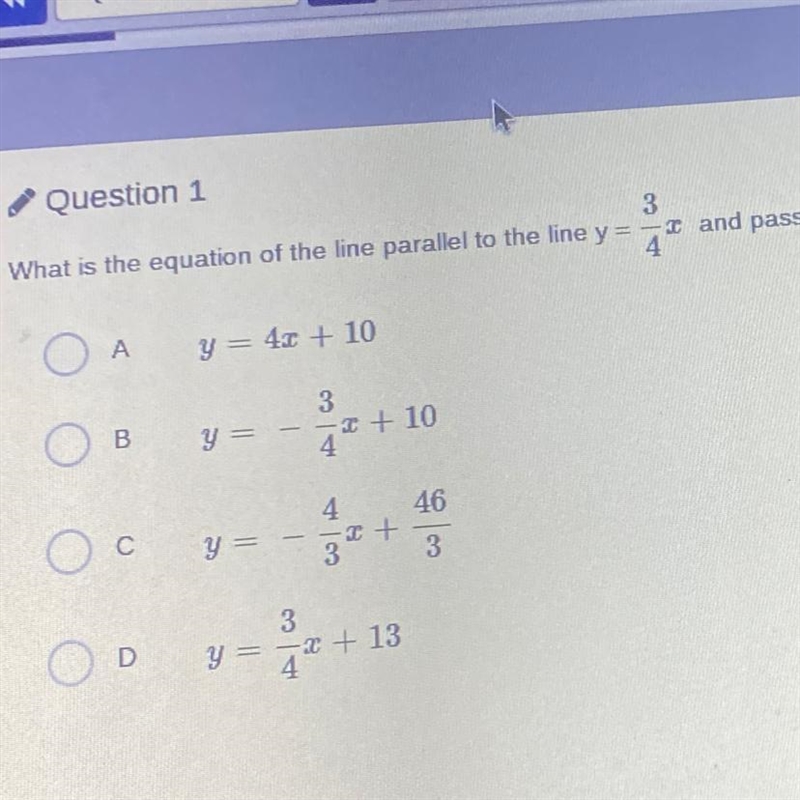 What is the equation of the line parallel to the line y=3/4x and passes through the-example-1