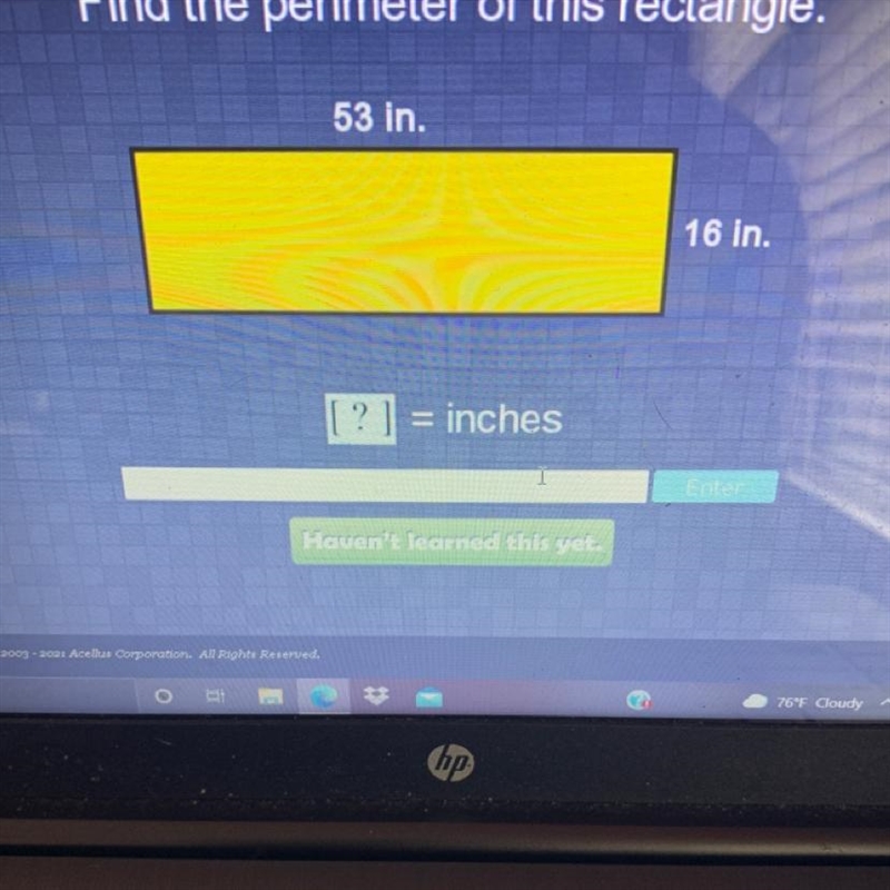 Find the perimeter of this rectangle. 53 in. 16 in. [?] inches-example-1