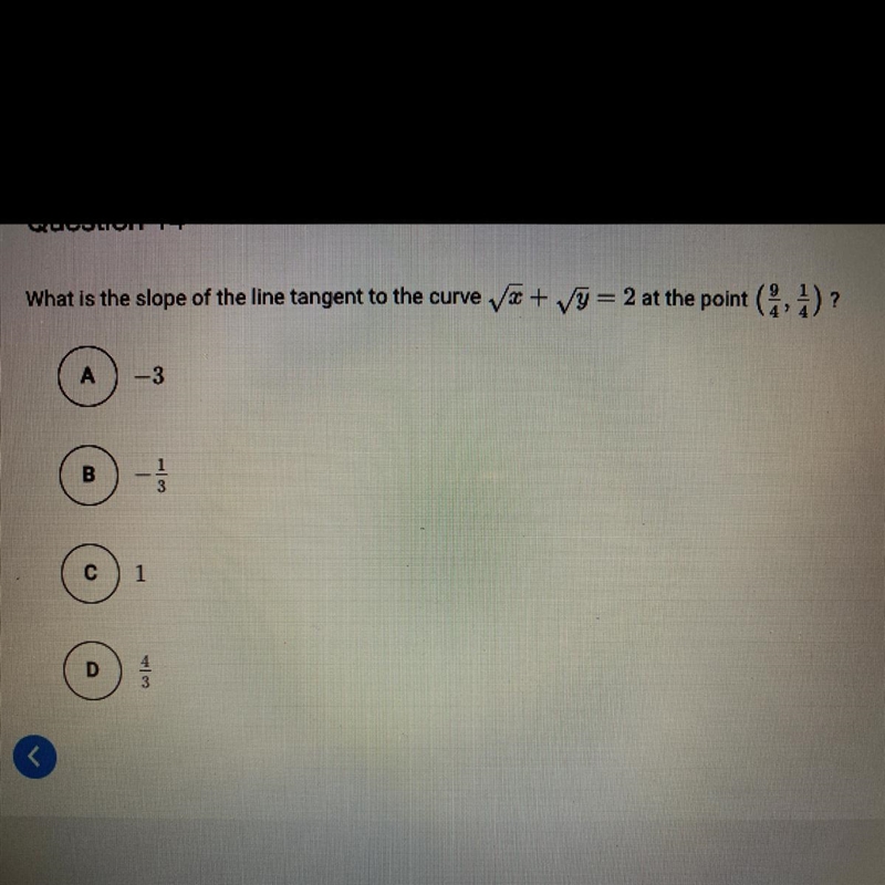 What is the slope of the line tangent to the curve square root (x) +square root (y-example-1